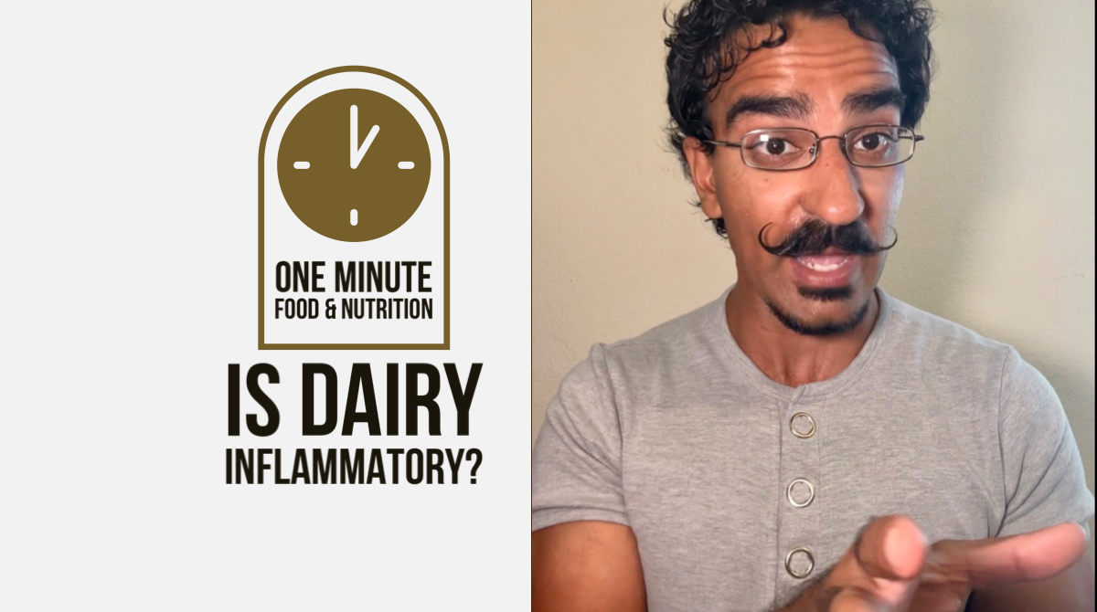 Is Dairy Inflammatory? What Does the Science Actually Say? One Minute