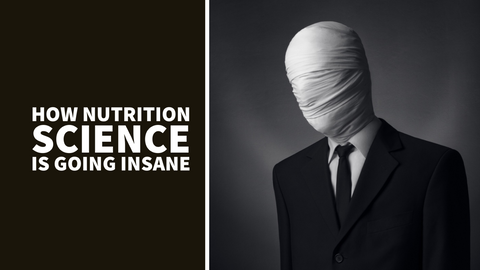 The Shocking Truth About Nutrition Science: How Processed Food Myths are Destroying Our Sanity