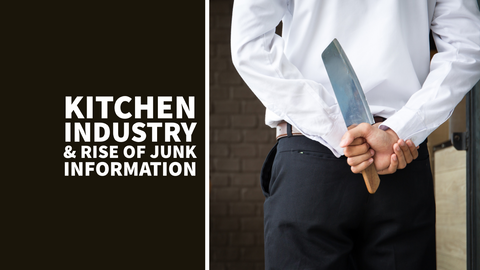 The Kitchen Industry: A Manifestation of Processed Junk Information & Gambling the Human Lives with Inconvenience