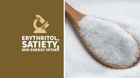 Erythritol Unveiled: The Sweetener's Scientific Impact on Energy Intake and the Future of Healthy Living