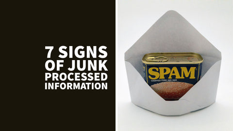 7 Prominent Signs of Junk Processed Information in Food and Nutrition