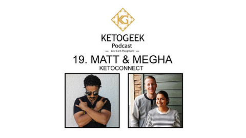 Episode 19: Self-Experimenting & Building a YouTube Empire || Matt & Megha of Keto Connect