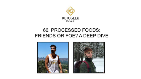 Processed Foods - Friends or Foe? A Deep Dive || Fahad Ahmad & Corey Behn