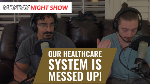 Lets Talk About Our Messed Up Healthcare System! || MONDAY NIGHT SHOW